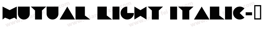 Mutual Light Italic字体转换